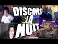 Discord la nuit  cest exceptionnel