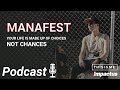 MANAFEST - Your Life Is Made Up Of Choices, Not Chances - THIS IS ME TV