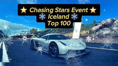 Chasing Stars Event ⭐ Iceland Track ❄ Top 100 Run - Asphalt 8