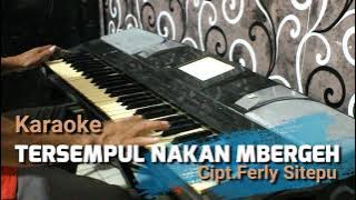 TERSEMPUL NAKAN MBERGEH | Karaoke lagu karo