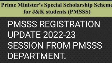 PMSSS REGISTRATION UPDATE 2022-23/When Registration Will Start/important Information For Students.