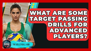 What Are Some Target Passing Drills For Advanced Players? - The Volleyball Hub