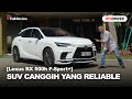 Lexus RX500h F-Sport+ 2025: Reliabilitas, Kemewahan dan Performa Sporty Yang Nyaman