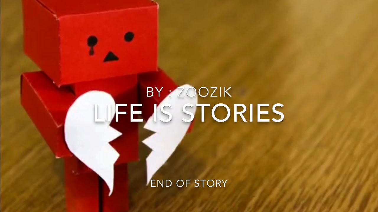 Life is Stories - Sadness and Darkness by zoozik