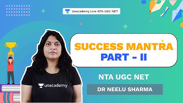 Success Mantra - II | Dr Neelu Sharma | Unacademy live  NTA UGC NET