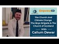 WSS EmpowerED - 'The Church and Climate Change' with Callum Dewar