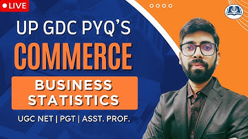 Business Statistics PYQs | Asst. Prof. Commerce | UGC NET | HPSC | UPPSC | RPSC ABST | DSSSB PGT