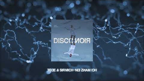 TEDE & SIR MICH - NIE ZNAM ICH / DISCO NOIR