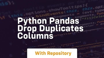 python pandas drop duplicates columns