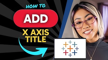 How to ADD X AXIS TITLE in Tableau (Step by Step) 2025
