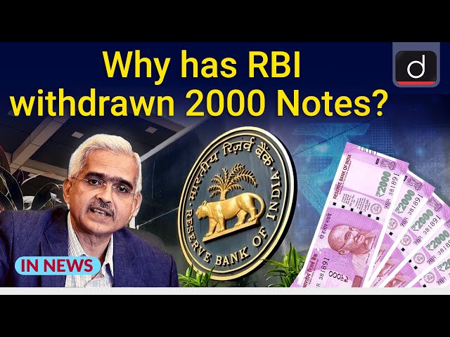 Why has RBI withdrawn 2000 Notes - In News | Drishti IAS English class=