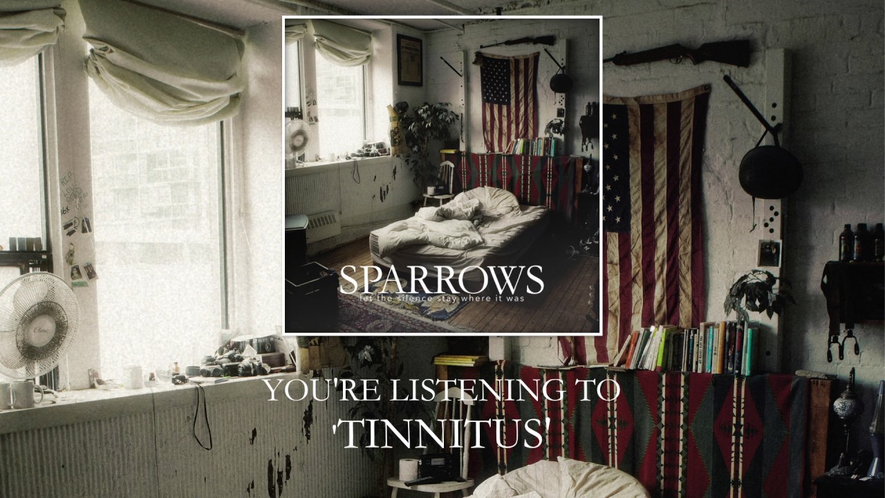 Watch Sparrows | Tinnitus (Official Audio) on YouTube Watch Sparrows | Tinnitus (Official Audio) on YouTube