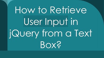How to Retrieve User Input in jQuery from a Text Box?