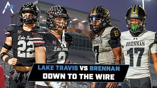 DOWN TO THE WIRE | LAKE TRAVIS VS SA BRENNAN | AREA PLAYOFFS