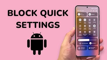 How To Block Quick Settings On Samsung Lock Screen