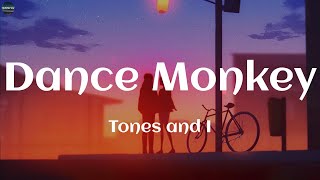 Tones and I - Dance Monkey (Lyrics)