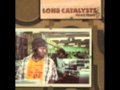Video thumbnail for Lone Catalysts - One's We Miss.