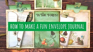 How to Make a Fun Envelope Journal/Start to Finish/Tutorial/Digital Collage Club Design Team Project