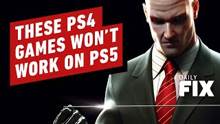 The PlayStation 4 Games You Won't Be Able to Play on PlayStation 5 - IGN Daily Fix