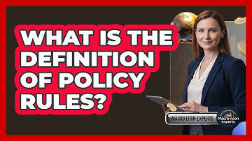 What Is The Definition Of Policy Rules?