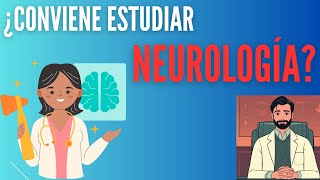 Qué Hacer Después De Medicina? Especialidad En Neurología