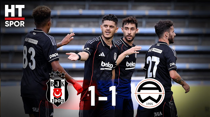 Beşiktaş 1 - 1 Admira Wacker | Hazırlık Maçı