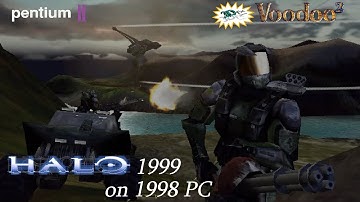 Halo (1999 build): How it runs on a 1998 PC — Pentium II 400 MHz / 3Dfx Voodoo 2 / SB Live