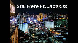 Still Here Ft. Jadakiss