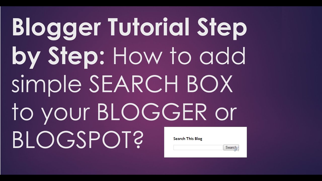 How I Made my Blog : How to add simple SEARCH BOX to your BLOGGER OR ...