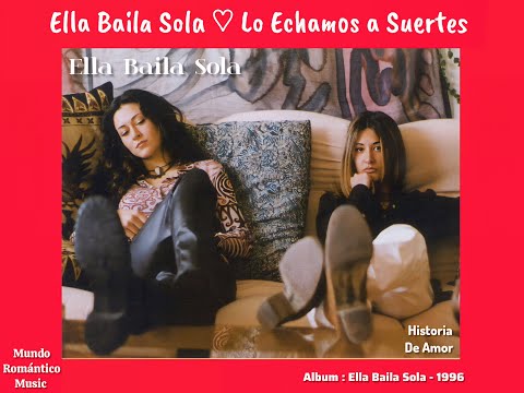 Lo Echamos a Suertes (Porque Ya No Me Baila Un Gusano) Ella Baila Sola