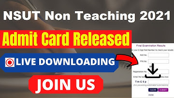 NSUT Non Teaching 2021 Admit Card (Released) – Download NSIT 2021 Call Letter Here