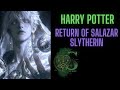 Return of Salazar Slytherin | 201-244