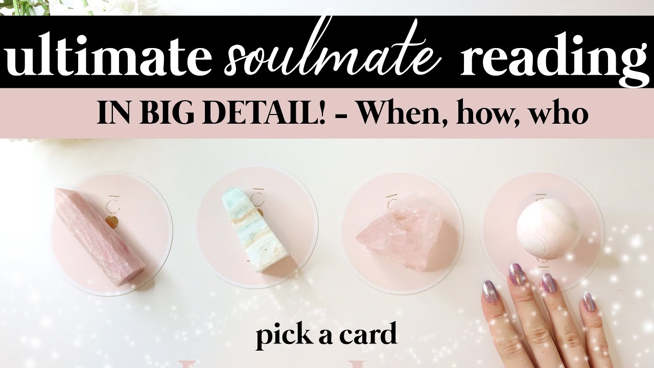 💖💕 PICK A CARD 💕💖 ULTIMATE SOULMATE READING - SO Much Detail! - Who, When, How etc...