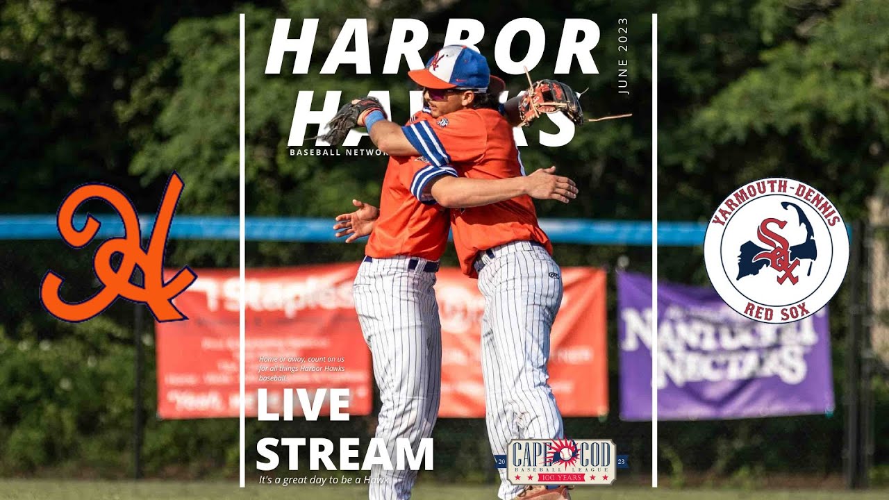 LIVE CAPE COD BASEBALL Hyannis Harbor Hawks vs. YD Red Sox YouTube