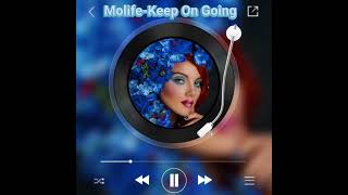 Molife-Keep On Going #soulrelaxhouse