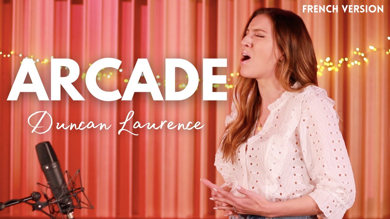 ARCADE  FRENCH VERSION  DUNCAN LAURENCE  SARAH COVER 