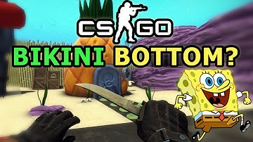 Spongebob Bikini Bottom in CS:GO?!