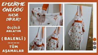 EMZİRME ÖNLÜĞÜ NASIL DİKİLİR? - ÖLÇÜLÜ VİDEO - BALENLİ- HOW TO MAKE A NURSİNG COVER ?-HOW TO SEW ?