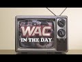 WAC in the Day - 9.20.19