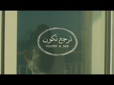 Sabah - volver a ser / نرجع نكون (Official Video)