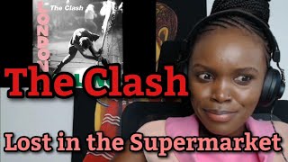African Girl First Time Reaction to The Clash - Lost in the Supermarket