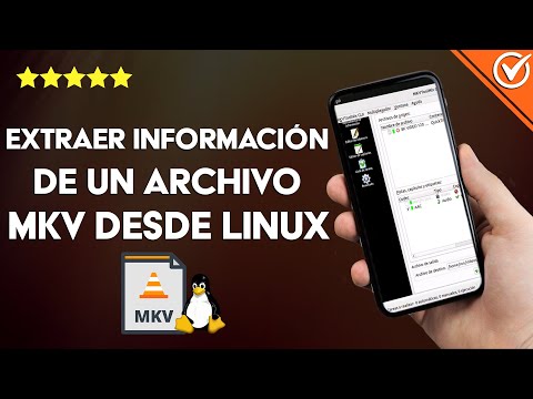 ¿Cómo extraer la información de un archivo MKV desde LINUX? - Texto e imagen