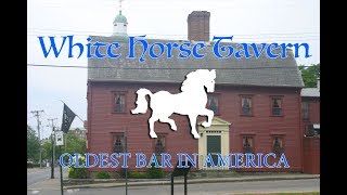 The Oldest Bar in America - White Horse Tavern, Newport RI