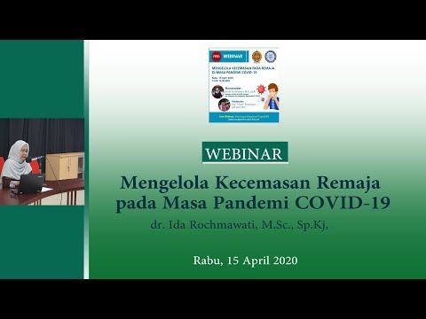 Mengelola Kecemasan Remaja pada Masa Pandemi Covid 19 dr  Ida Rohmawati, MSc, SpKJ