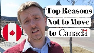 Top Reasons Not to Move to Canada 2024