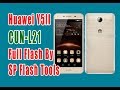 HUAWEI Y5II CUN-L21 Flash BY SP FLASH TOOLS | CUN-L21_V100R001C578B125