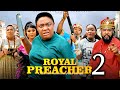 Royal Preacher Part 2 (2025) - Nollywood Movie 🎬