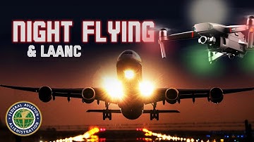 How to Fly a Drone at Night using LAANC in Controlled Airspace - New FAA Rules