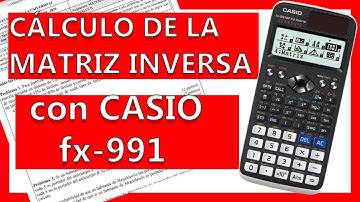MATRIZ INVERSA con la CALCULADORA Casio FX-991 SPX Iberia Classwiz