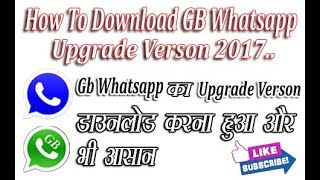 How To Download Gb Whatsapp Upgrade Verson 2017 screenshot 2